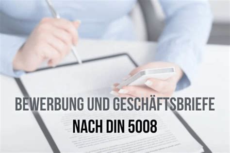 Die din 5008 zum anfassen. Bewerbung nach DIN 5008: Normen, Regeln, Anleitung ...