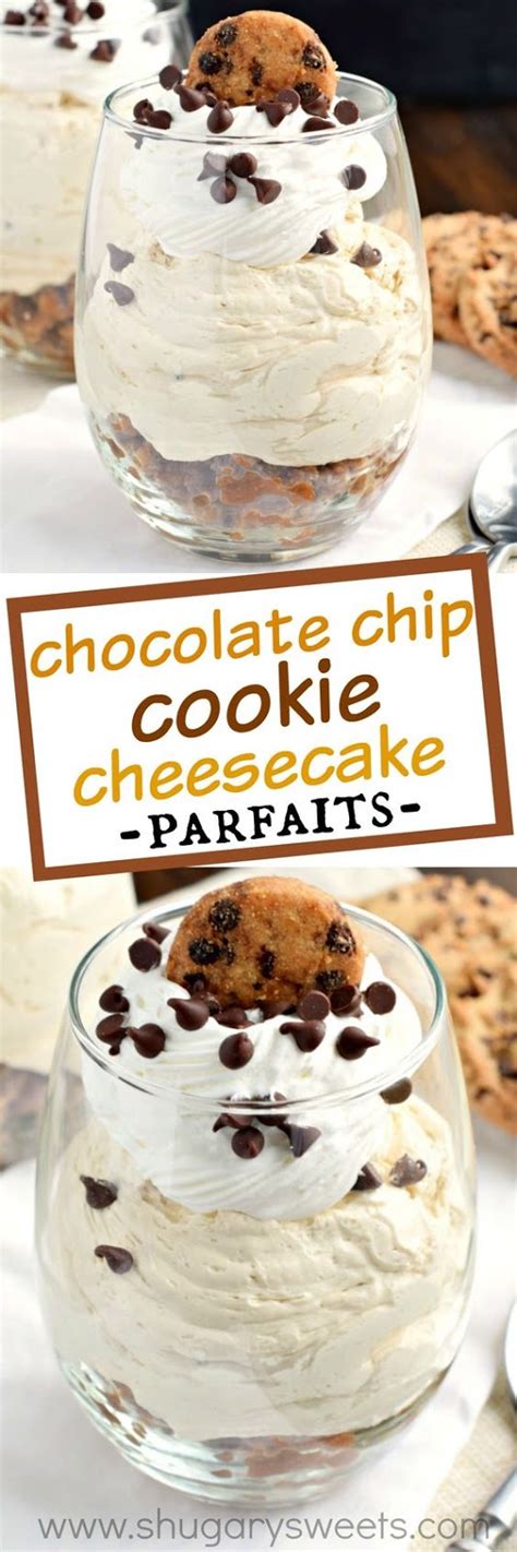 Chocolate Chip Cookie Cheesecake Parfait Recipe Home Inspiration And