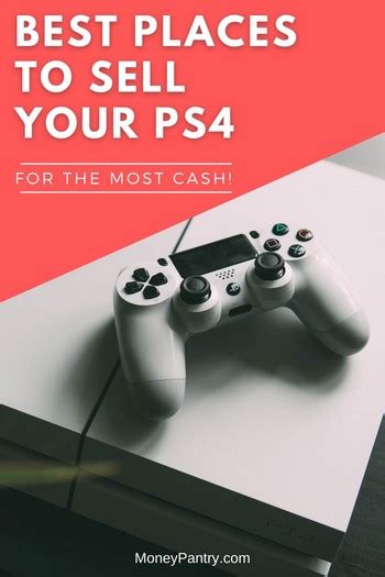 18 Best Places To Sell Your Ps4 Near You Or Online For The Most Money
