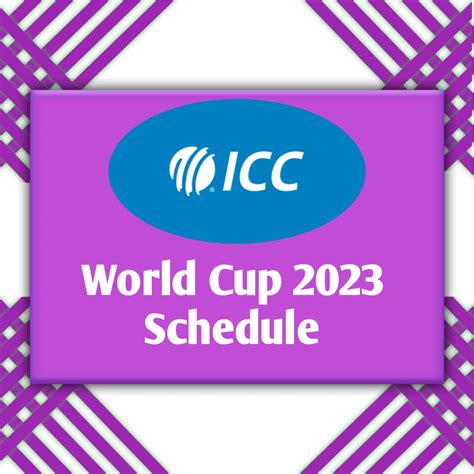 World Cup 2023 Schedule Locations Venue And Teams Squad