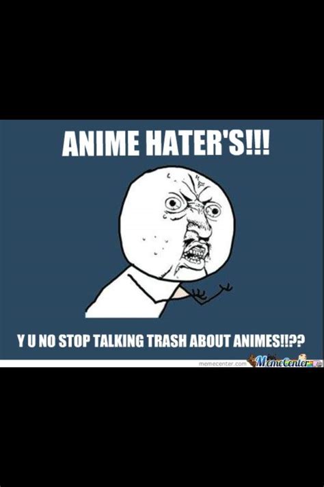 Hate Anime Haters Anime Amino