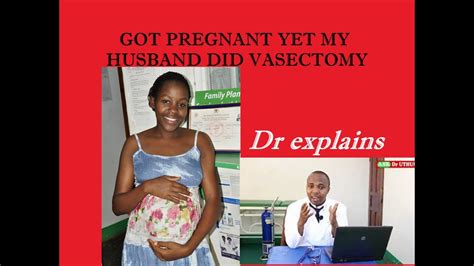 Am Pregnant Yet My Husband Did A Vasectomy Cut Tubes Can Vasectomy Be