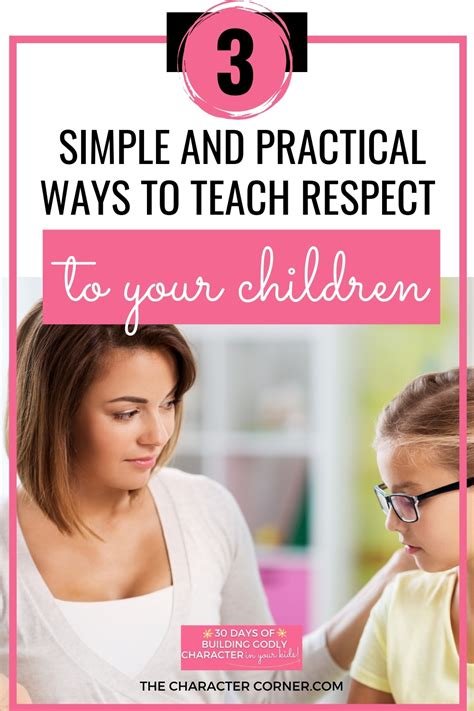 3 Simple And Practical Ways To Teach Respect To Your Children The