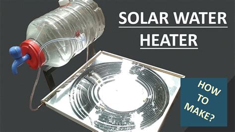 Solar Water Heater How To Make Tutorial Youtube