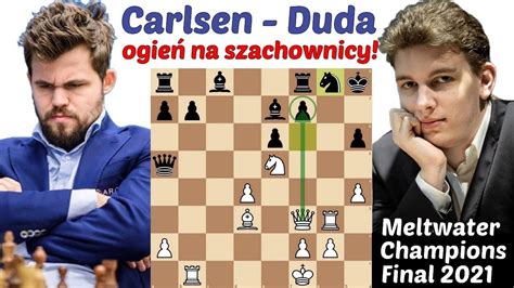 Szachy Jan Krzysztof Duda Magnus Carlsen Fina Y Meltwater