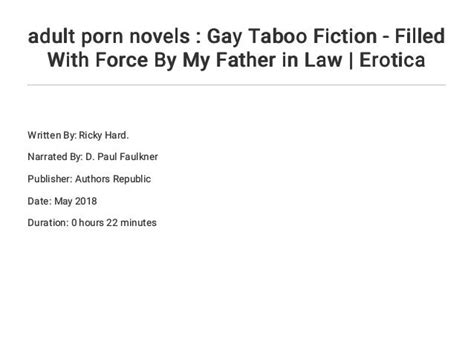 adult porn novels gay taboo fiction filled with force by my father in law erotica
