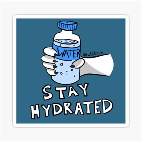 Stay Hydrated Stickers Redbubble