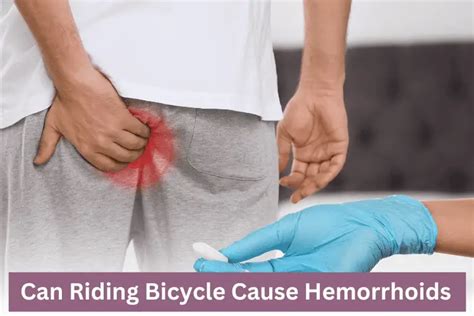 Can Riding A Bicycle Cause Hemorrhoids Ultimate Guide