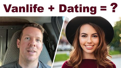 The Truth About Vanlife and Dating - My Perspective from 2-1/2 Years on