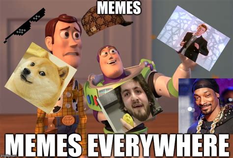 X X Everywhere Meme Imgflip