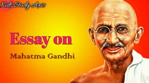Essay On Mahatma Gandhi Short Essay महात्मा गांधी पर निबंध Simple10