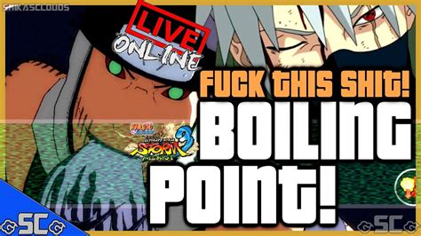 Reaching My Boiling Point Live Online 61 Naruto Full Burst 1440p