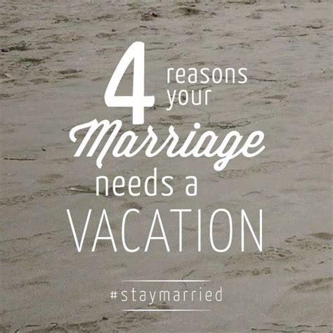 Your Marriage Needs A Vacation Need A Vacation Marriage Love And