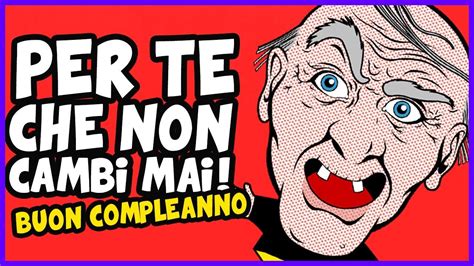 Raccolta di frasi e auguri di buon compleanno, simpatici biglietti e immagini. Dimostri la stessa età - AUGURI DI BUON COMPLEANNO! Video ...