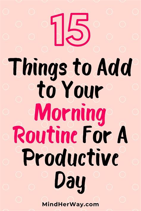 15 Things To Add To Your Morning Routine For A Productive Day In 2020