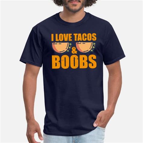 Tacos Breasts Tits Breasts Fast Food T Mens T Shirt Spreadshirt