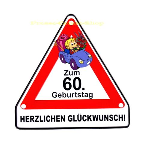 Hier findet ihr diverse kostenlose beispiele für reden zum 60. Achtung - Schilder "60.Geburtstag!" aus Blech | eBay