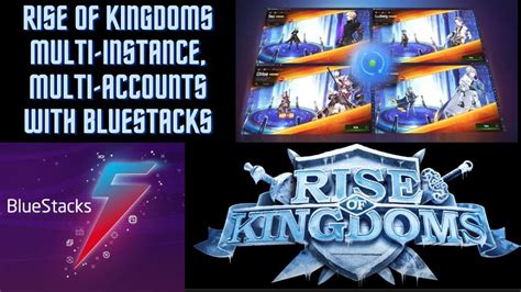 Bluestacks Multi Instance Multi Accounts For Rise Of Kingdoms Youtube