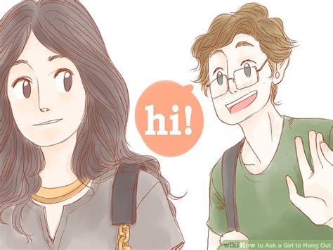 Sometimes they just won't want to for whatever reason. How to Ask a Girl to Hang Out: 10 Steps (with Pictures ...