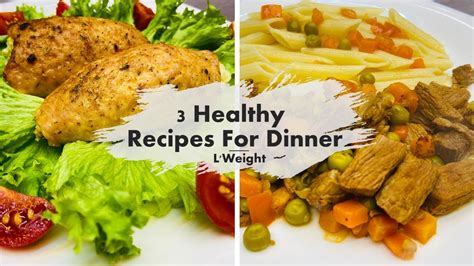 3 Healthy Recipes For Dinner To Lose Weight Easy Dinner Ideas For Weight Loss Youtube