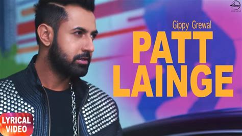 Patt Lainge Lyrical Video Gippy Grewal Featneha Kakkar Punjabi Lyrical Song Speed