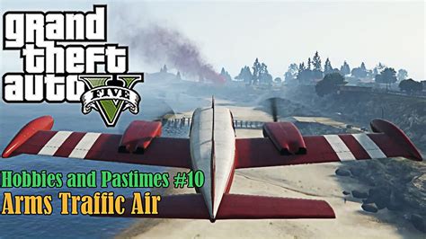 Gta V Pc 🛩️arms Traffic Air🛩️ Hobbies And Pastimes 10 Youtube