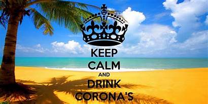 Corona Wallpapers Calm Keep Carry Drink Wallpapercave