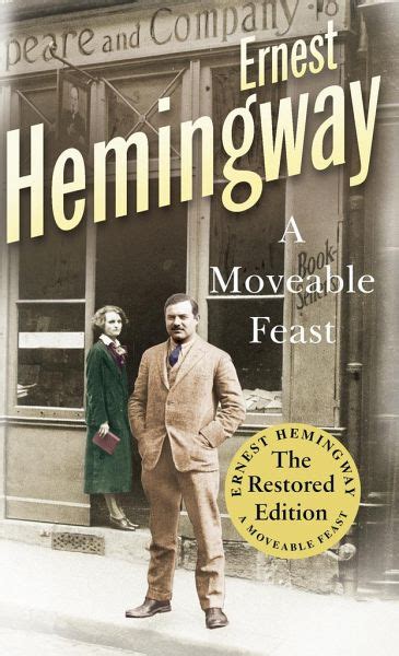 Dort lernte er seinen literarischen lehrmeister kennen, den schriftsteller sherwood anderson ?, der als miterfinder der. A Moveable Feast von Ernest Hemingway - englisches Buch ...