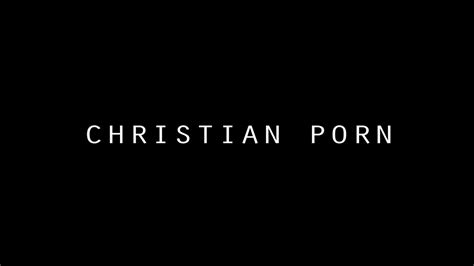 Christian Porn Youtube