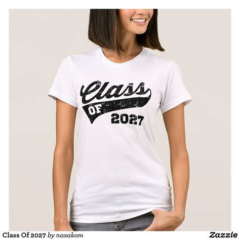 Class Of 2027 T Shirt Zazzle T Shirts For Women Women Fashion