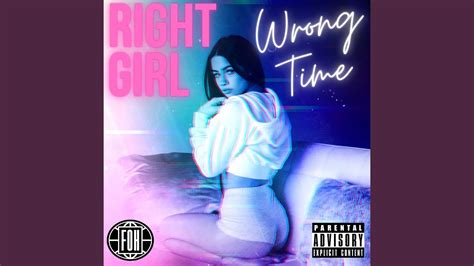 right girl wrong time youtube