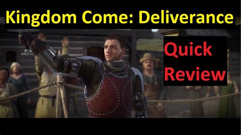 Kingdom Come Deliverance Quick Review Mods Youtube
