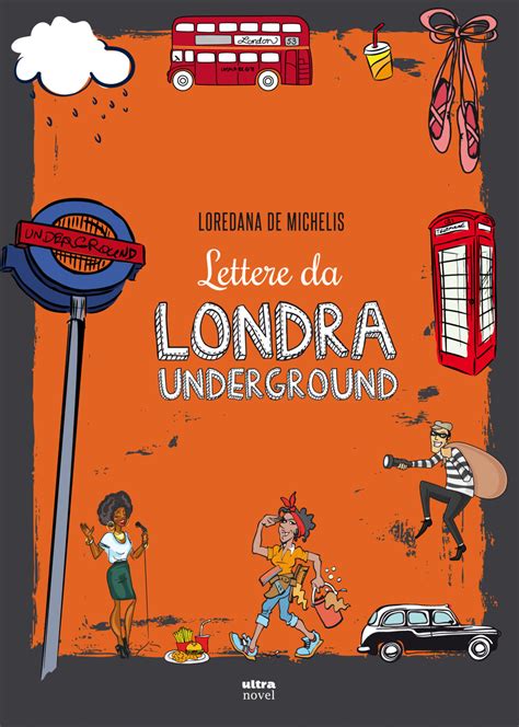 Lettere Da Londra Underground Ultra Edizioni