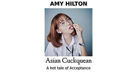 Asian Cuckquean A Hot Tale Of Acceptance By Amy Hilton