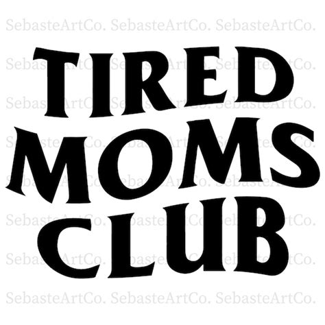Tired Moms Club Svg Mom Life Svg Mothers Day Svg Mom Etsy Ireland