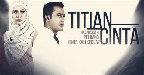 Sebahagian bab dalam novel titian cinta ni telah disiarkan untuk bacaan umum. Tahu Jalan Cerita TITIAN CINTA Lebih Awal Dari TV