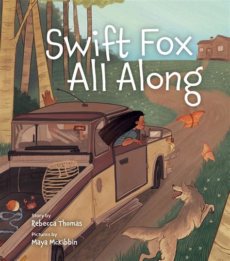 Swift Fox All Along Annick Press