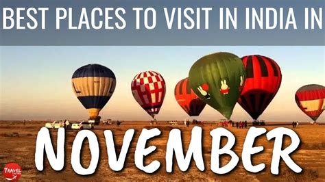 10 Best Places To Visit In India In November 2020 Tourist Places To