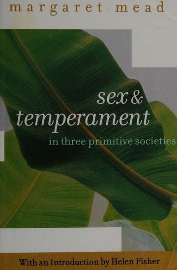 Sex And Temperament In Three Primitive Societies Mead Margaret 1901