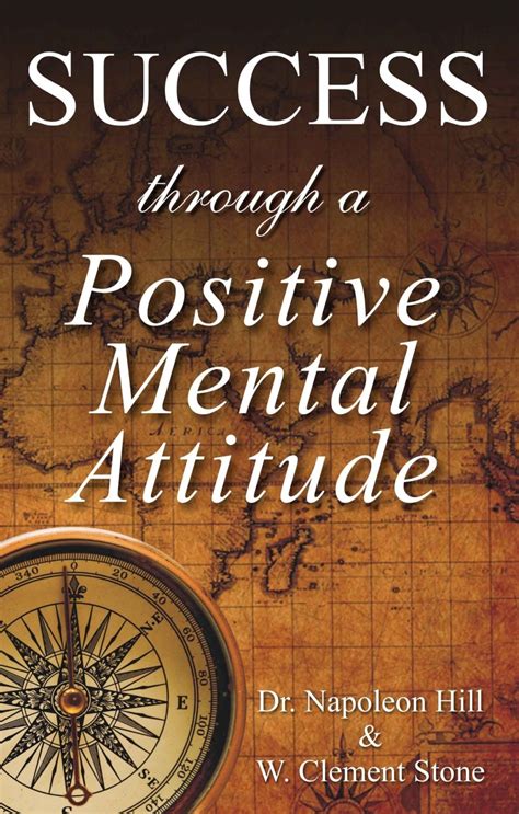 success through a positive mental attitude buy success through a positive mental attitude by