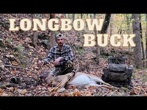 Mountain Buck With A Longbow Traditional Bowhunting YouTube