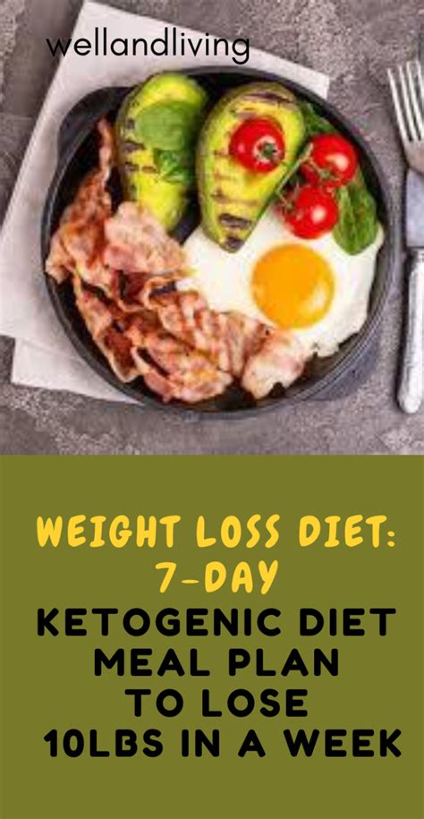 Weight Loss Diet 7 Day Ketogenic Diet Meal Plan To Lose 10lbs In A
