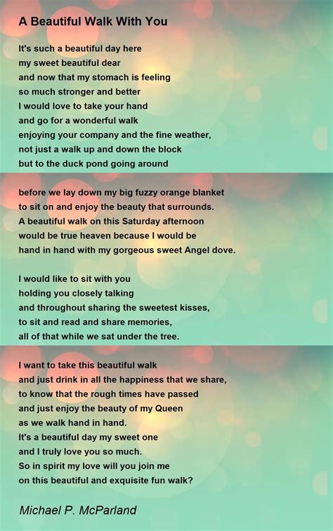 A Beautiful Walk With You A Beautiful Walk With You Poem By Michael P