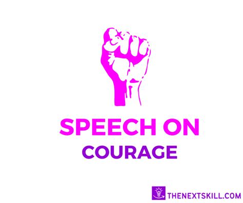 Speech On Courage Selected Examples