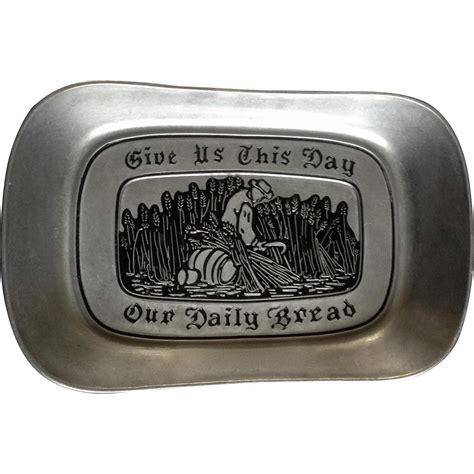 wilton armetale pewter bowl rwp serving plate give us this day our daily bread wilton armetale