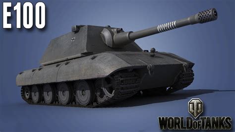 World Of Tanks Heavy Tank E 100 Panzerkampfwagen E 100 Youtube