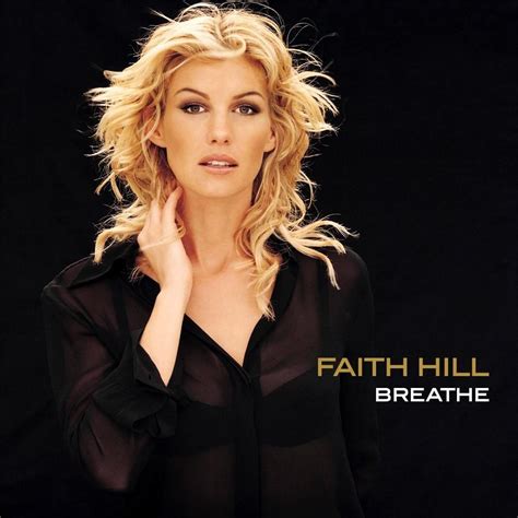 Faith Hill Breathe Lyrics Genius Lyrics