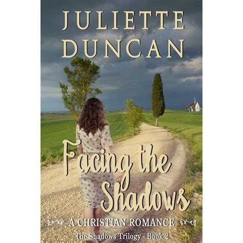 facing the shadows the shadows trilogy 2 by juliette duncan — reviews discussion bookclubs