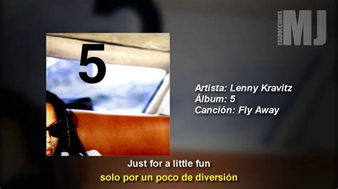 Letra Traducida Fly Away De Lenny Kravitz Youtube Music