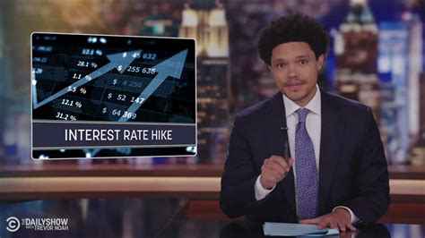 The Daily Show On Twitter The Federal Reserve Raised Interest Rates Heres An Explanation We